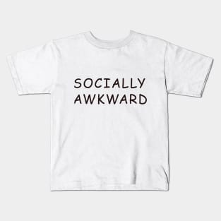 Social Awkward (Comic Sans) Kids T-Shirt